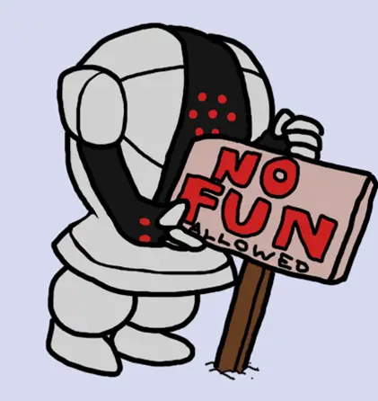 Registeel tenant un panneau intitulé No Fun Allowed