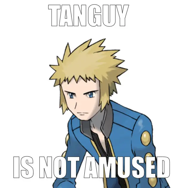 Tanguy is not amused