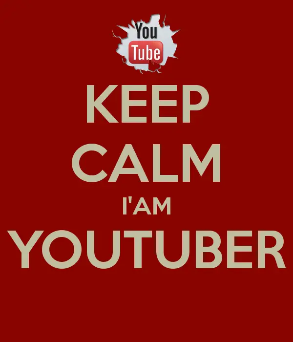 Keep Calm I'm YouTuber